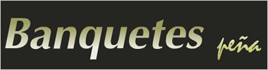 Banquetes Pe&ntilde;a